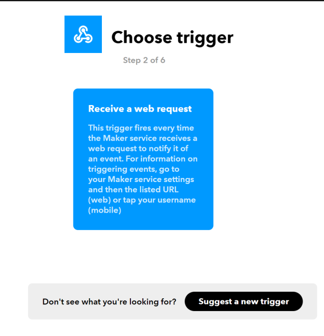 Show the IFTTT UI, and a box with the text 'Receieve a web request' is displayed, which says the automation will be triggered whenever a web request occurs