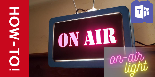 Banner graphic, says 'How-To guide, On-air light' and depicts a light with red letters that say 'ON-AIR', illuminated and hanging above a door frame